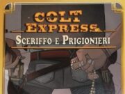 Colt Express – Sceriffo e Prigionieri (Espansione) Colt Express Sceriffo e Prigionieri