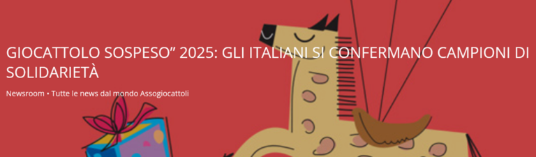Giocattolo Sospeso 2025: Gli Italiani si confermano campioni di Solidarietà